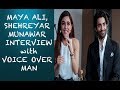 Maya Ali & Shehreyar Munawar interview with Voice Over Man Episode #39