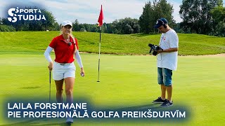 Laila Forstmane pie profesionālā golfa priekšdurvīm