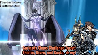 DFFOO Global: Garlands Chaos Challenge Quest! Shields, Stuns, and Cucks, oh my! No Burst used