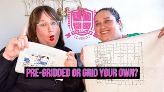 Cross Stitch Fabric Grids: Pre-Grided or Grid Your Own? (Flosstube University #32)