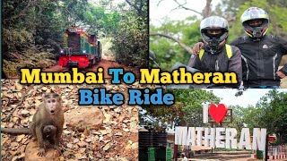 Matheran Hills Station || Mumbai To Matheran Bike Ride ||