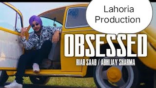 Obsessed song(Riar Saab) Remix Lahoria Production