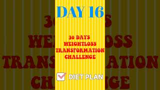 DAY 16 : Diet Plan for Weightloss l 30 DAYS transformation challenge l Rujuta Diwekar Diet plan