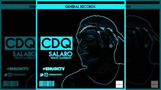 CDQ - Salaro (Prod. MasterKraft) (OFFICIAL AUDIO 2015)