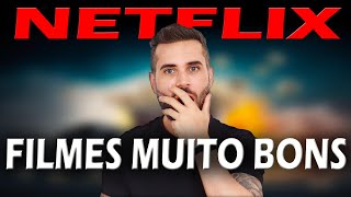 FILMES MUITO BONS Na NETFLIX QUE VOCÊ PRECISA VER ! !