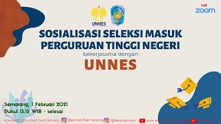 Sosialisasi Seleksi Masuk PTN  Bersama UNNES