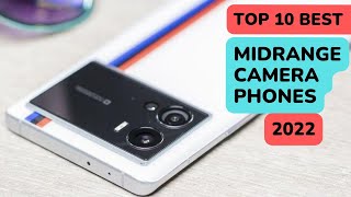 Top 10 Best Midrange Camera Phones 2022