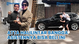 Atta Halilintar Bangga Asistennya Bisa Beli Mobil Impian Setelah Tiga Tahun Kerja