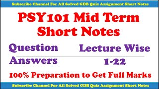 PSY101 Midterm Solved Short Notes Lecture Wise 1 - 22 |Introduction to Psychology|