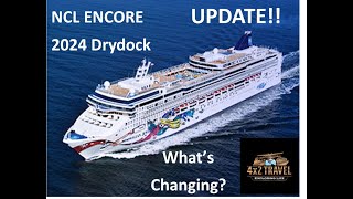 NCL Encore Drydock Update   As of Nov 17, 2024