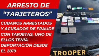 Dos cubanos en Florida arrestados y acusado de fraude con tarjetas, uno de ellos tenía deportación