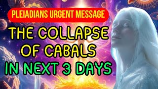 Ascension Souls: Major Shifts in 3 Days! 5D Awakening \u0026 The Fall of the Cabals