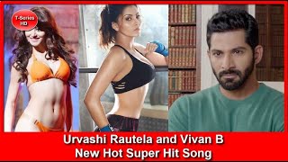 Urvashi Rautela and Vivan B New Hot Super Hit Song | Latest Hindi Song | T-Series HD