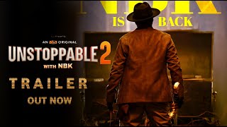 Unstoppable 2 Official Trailer|Unstoppable 2 NBK Official Trailer | Balakrishna,Aha,NBK Unstoppable