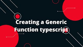Typescript Tutorial #62 Creating a Generic Function typescript