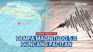 🔴 Gempa Magnitudo 5,0 Guncang Pacitan, BMKG Pastikan Tak Berpotensi Tsunami