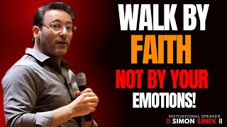 STOP LETTING EMOTIONS CONTROL YOU !God Is Telling You Today: Walk by Faith, Not Your Emotions ||