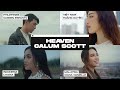 HEAVEN (CALUM SCOTT) - 4 VERSION: HOÀNG DUYÊN, DARREN ESPANTO, LYODRA, DIANA DANIELLE