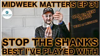 STOP THE SHANKS, BEST PLAYER I'VE PLAYED WITH & MORE   MIDWEEK MATTERS EP 31
