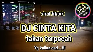 Download Mp3 DJ CINTA KITA VIRAL TIKTOK TERBARU FULL BASS