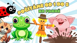 🐷 Počítáme na farmě od 1 do 5 🐸 | Čísla a počítání pro děti | Zábavné vzdělávací video pro děti 🌟