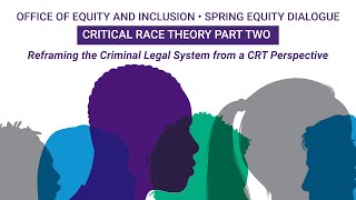 Reframing the Criminal Legal System from a Critical Race Theory Perspective