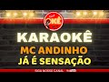 Karaokê (Cover) Mc Andinho Já é sensação