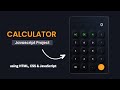 Build a Calculator Using HTML, CSS & JavaScript | Step-by-Step Tutorial for Beginners