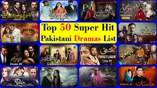 Top 50 Super Hit Pakistani Dramas List 2024 | Best Pakistani Dramas List | Paki Drama