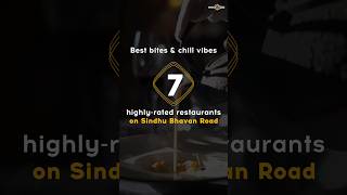 7 Best Spots on #SindhuBhavanRoad for a Delicious and Chill Vibe in #Ahmedabad! #trending #shorts