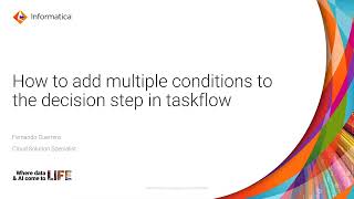 How to Add Multiple Condition to a Decision Step in Taskflows
