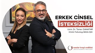 Erkeklerde Cinsel İsteksizlik