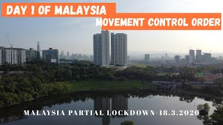 Day 1 of the Malaysia Restricted Movement Control 马来西亚行动管制令的第一天