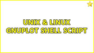 Unix & Linux: Gnuplot Shell Script (2 Solutions!!)