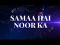 Samaa Hai Noor Ka - Episode 01 - Kaif Attari - FGN Channel