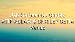 Jab Koi baat -Shriley Setia and Atif Aslam Full Song ||SongsResolution||HD Video||Lyrics Video||