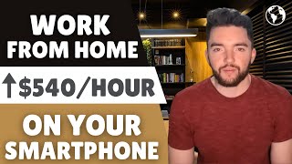 11 Work From Home Jobs You Can Do on a Mobile Phone