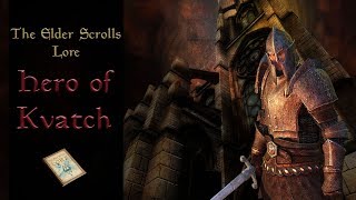The Hero of Kvatch - The Elder Scrolls Lore