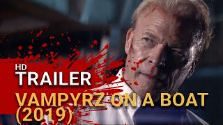 Vampyrz on a Boat (2019) - Trailer - Vampire Horror