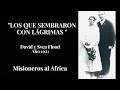 David y Svea Flood - Historías de avivamientos cristianos - Historias cristianas de misioneros