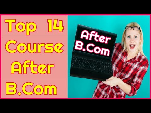 Top 14 Courses After B.Com | Highly Demand Courses After B.com In ...