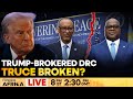 LIVE: DR Congo Slams Rwanda for Violating Trump-Brokered Peace Deal | Firstpost Africa | N18G