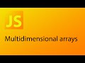 JavaScript Tutorial 10 - Multidimensional Arrays