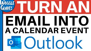 How to turn an email into a calendar event in Outlook