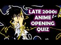 Mid to Late 2000's Anime Openings Quiz (EASY - IMPOSSIBLE) | (100 Openings)