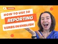 Learn 30 Reporting Verbs in English