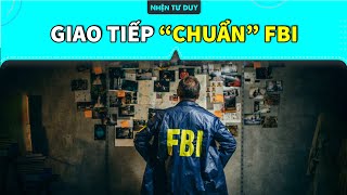 10 KỸ THUẬT GIAO TIẾP học từ FBI | Ngô Quang Đạo | KHOA HỌC