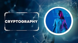 Cracking the Code: A Dive into Cryptography