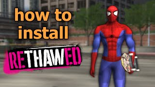 How to Install reTHAWed