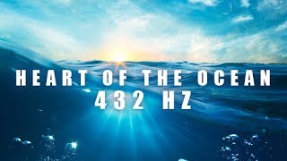 Heart of the Ocean 432Hz Relaxing Sleeping Music, Music for Relaxation, Soothing Music for Sleep